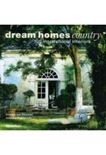 DREAM HOMES COUNTRY-100 INSPIRATIONAL INTERIORS HB