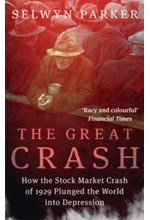 THE GREAT CRASH-HOW THE STOCK MARKET CRASH OF 1929 PLUNGED THE WORLD INTO DEPRESSION PB