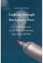 LOOKING THROUGH DUCHAMP'S DOOR HB