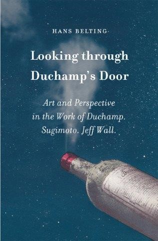 LOOKING THROUGH DUCHAMP'S DOOR HB