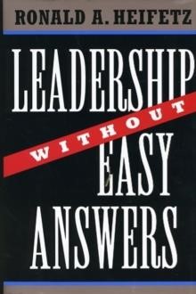 LEADERSHIP WITHOUT EASY ANSWERS HB