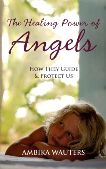 THE HEALING POWER OF ANGELS PB