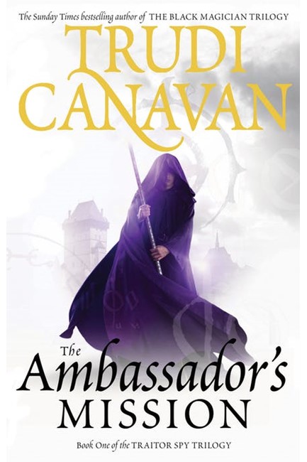 TRAITOR SPY TRILOGY 1-THE AMBASSADOR'S MISSION