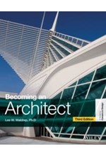 BECOMING AN ARCHITECT : A GUIDE TO CAREERS IN DESIGN-3RD EDITION