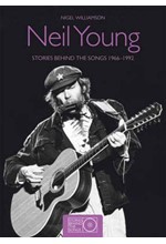 NEIL YOUNG-THE STORIES BEHIND THE SONGS 1966-1992