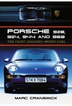 PORSCHE 928 924 944 968 THE FRONT ENGINED SPORTS CARS