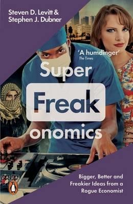 SUPERFREAKONOMICS-GLOBAL COOLING, PATRIOTIC PROSTITUTES AND WHY SUICIDE BOMBERS SHOULD BUY LIFE I PB