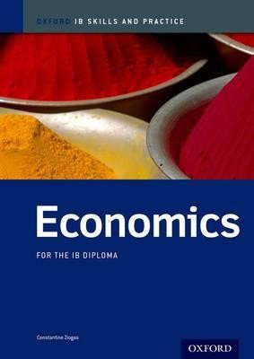 ECONOMICS FOR THE IB DIPLOMA-IB SKILLS AND PRACTICE