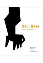 SAUL BASS-A LIFE IN FILM AND DESIGN