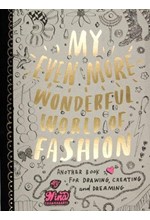 MY EVEN MORE WONDERFUL WORLD OF FASHION