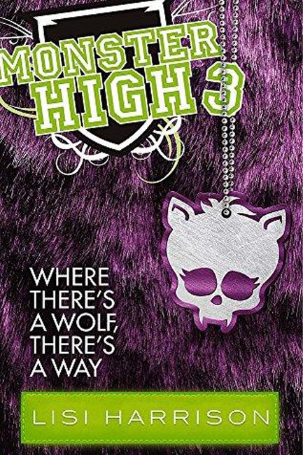 MONSTER HIGH-WHERE THERE'S A WOLF PB