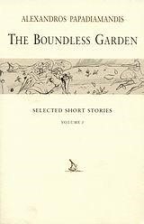 THE BOUNDLESS GARDEN-SELECTED SHORT STORIES VOLUME 1