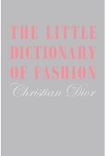 THE LITTLE DICTIONARY OF FASHION PB