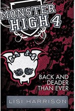 MONSTER HIGH 4-BACK AND DEADER THAN EVER PB