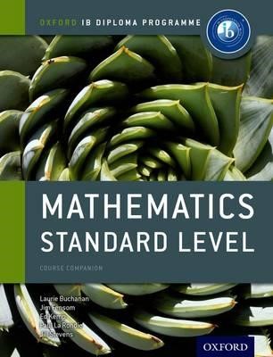 IB DIPLOMA MATHEMATICS STANDARD LEVEL COURSE COMPANION PB