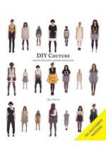 DIY COUTURE-CREATE YOUR OWN FASHION COLLECTION PB