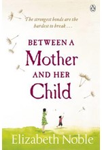 BETWEEN A MOTHER AND HER CHILD PB