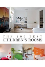 THE 100 BEST CHILDREN'S ROOMS HB