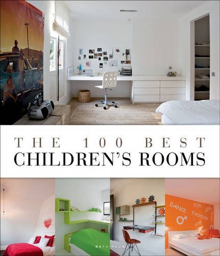 THE 100 BEST CHILDREN'S ROOMS HB