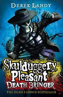 SKULDUGGERY PLEASANT 6-DEATH BRINGER PB