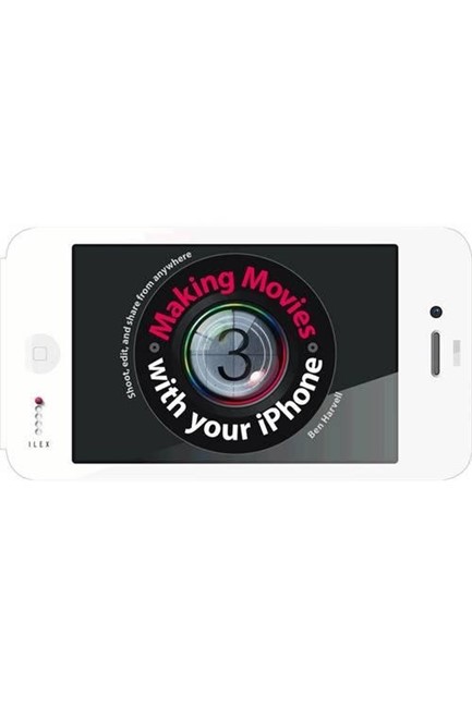 MOVIEMAKING WITH YOUR IPHONE PB