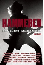 HAMMERED-HEAVY TALES FROM THE HARD ROCK HIGHWAY