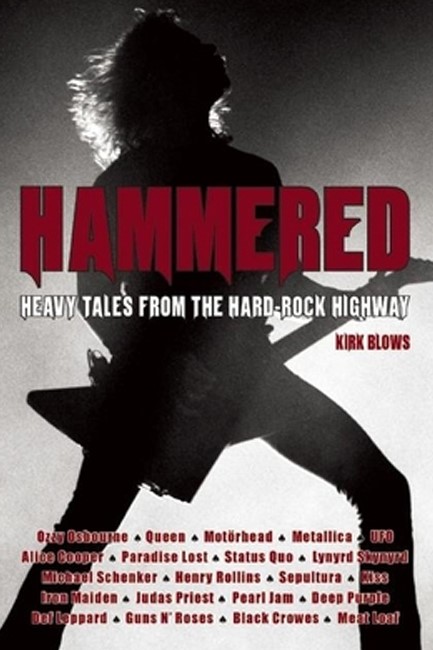 HAMMERED-HEAVY TALES FROM THE HARD ROCK HIGHWAY