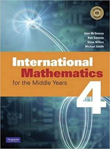 INTERNATIONAL MATHEMATICS 4 FOR THE MIDDLE YEARS