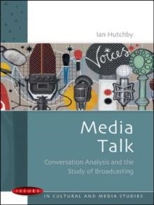 MEDIA TALK CONVERSATION ANALYSIS AND THE STUDY OF BROADCASTING PB