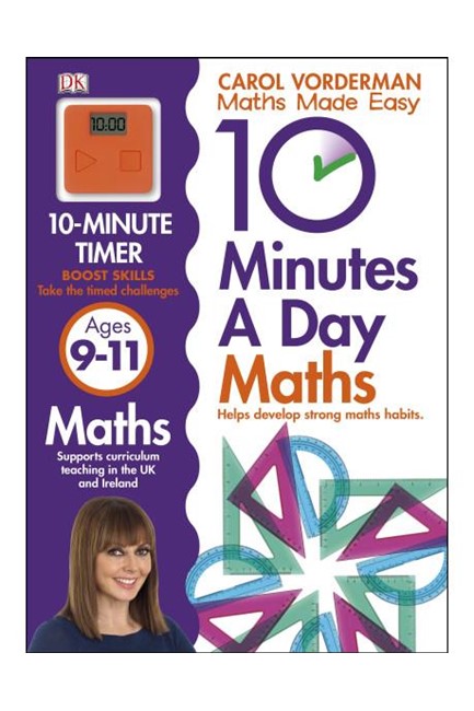 10 MINUTES A DAY DEVELOPING MATHS SKILLS AGES 9-11