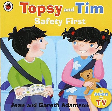 TOPSY AND TIM SAFETY FIRST