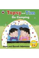 TOPSY AND TIM GO CAMPING