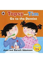 TOPSY AND TIM GO TO THE DENTIST