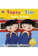 TOPSY AND TIM START SCHOOL