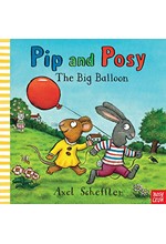 PIP AND POSY-THE BIG BALLOON