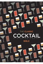 THE CLASSIC COCKTAIL BIBLE HB