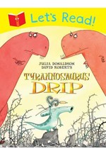 LET'S READ-TYRANNOSAURUS DRIP PB