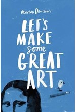 LET'S MAKE SOME GREAT ART