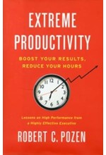 EXTREME PRODUCTIVITY-BOOST YOUR RESULTS, REDUCE YOUR HOURS HB