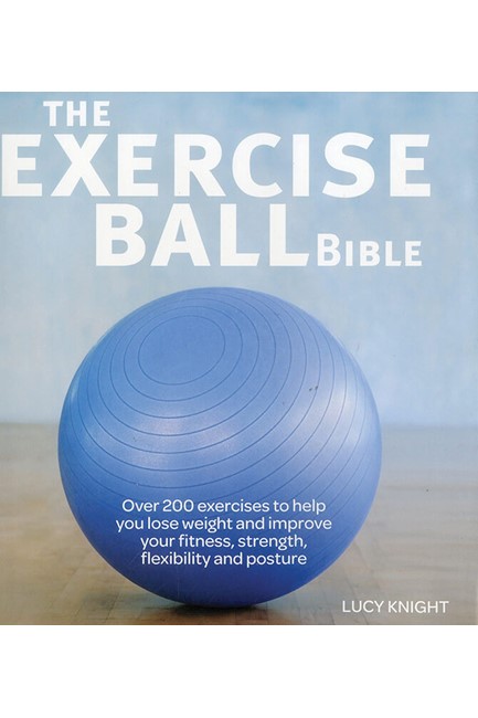 THE EXERCISE BALL BIBLE