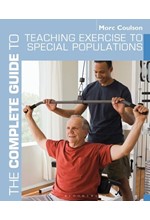 THE COMPLETE GUIDE TO TEACHING EXERCISE TO SPECIAL POPULATIONS PB