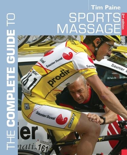 THE COMPLETE GUIDE TO SPORTS MASSAGE