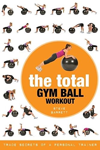 THE TOTAL GYM BALL WORKOUT