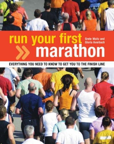 RUN YOUR FIRST MARATHON