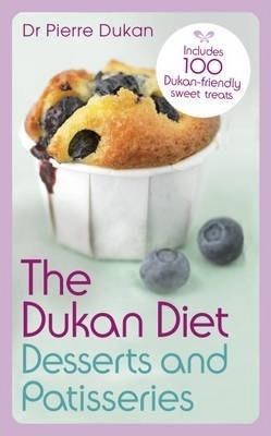 THE DUKAN DIET-DESSERTS AND PATISSERIES