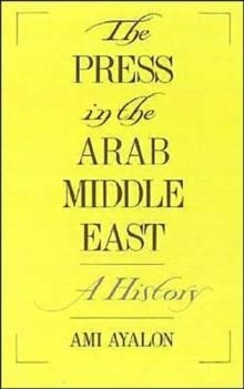 THE PRESS IN THE ARAB MIDDLE EAST HB