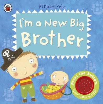 PIRATE PETE-I'M A NEW BIG BROTHER