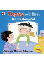 TOPSY AND TIM GO TO HOSPITAL PB