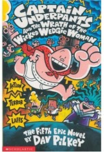 CAPTAIN UNDERPANTS AND THE WRATH OF THE WICKED WEDGIE WOMAN