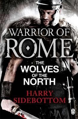 THE WOLVES OF THE NORTH-WARRIOR OF ROME 5 PB